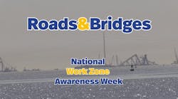 Roads & Bridges: National Work Zone Awareness Week - Brawner Builders